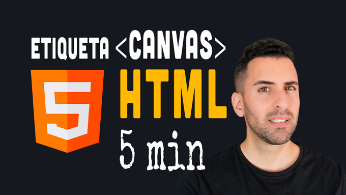 Etiqueta Canvas en HTML: Qué es y cómo funciona (con Ejemplos)